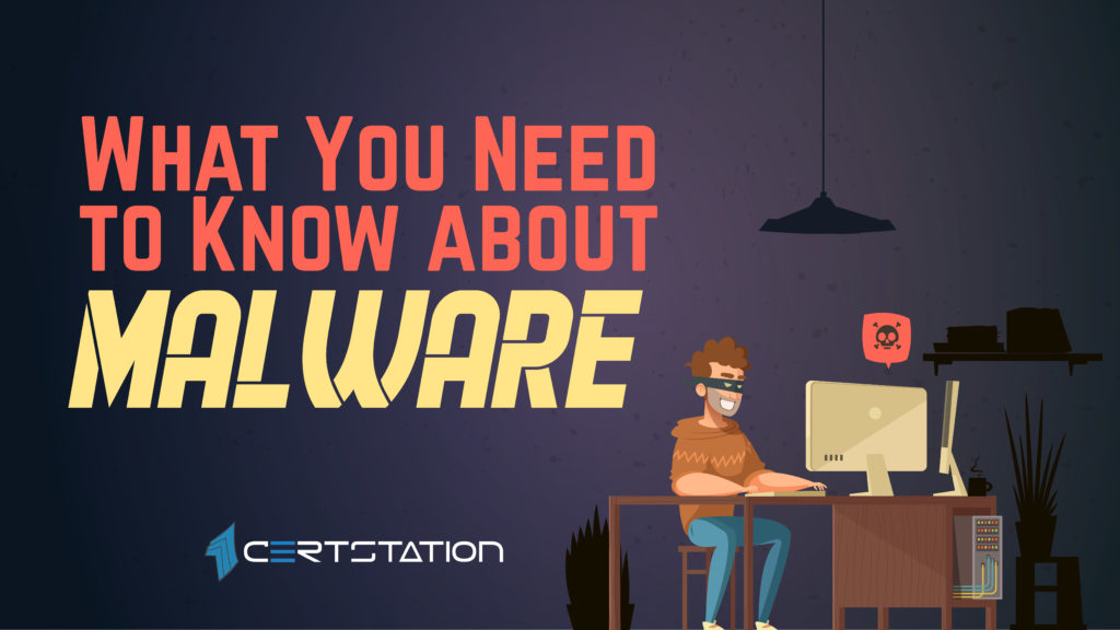 What You Need To Know About Malware Certstation Blog