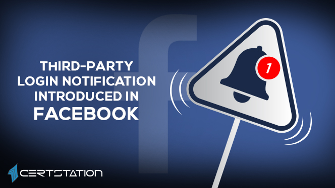 Facebook Will Send Notification for Logins Through Third-Party App