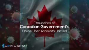Thousands of Canadian Government’s Online User Accounts Hacked