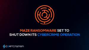 Maze ransomware set to shut down its cybercrime operation
