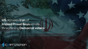 US accuses Iran of tricked Proud Boys emails threatening Democrat voters