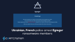 Ukrainian, French police arrest Egregor ransomware members