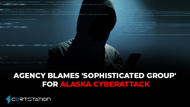 agency-blames-sophisticated-group-for-alaska-cyberattack