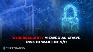 Cybersecurity Viewed as Grave Risk in Wake of 9/11